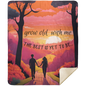 Grow Old With Me Blanket