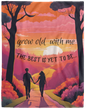 Grow Old With Me Blanket
