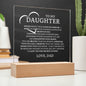 To My Daughter Acrylic Nightlight Plaque