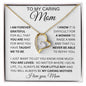 To My Caring Mom | Forever Love Necklace