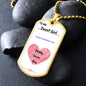 To My Sweet Girl Dog Tag