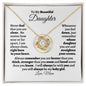 To My Beautiful Daughter| Never Feel Alone | Love Knot Necklace