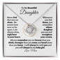 To My Beautiful Daughter| Never Feel Alone | Love Knot Necklace
