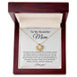 To My Beautiful Mom | You gave me confidence | Love Knot Necklace