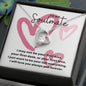 To My Soulmate Forever Love Necklace