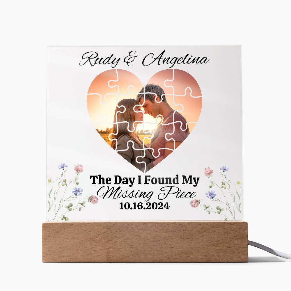 The Day I Found My Missing Piece Acrylic LED Plaque