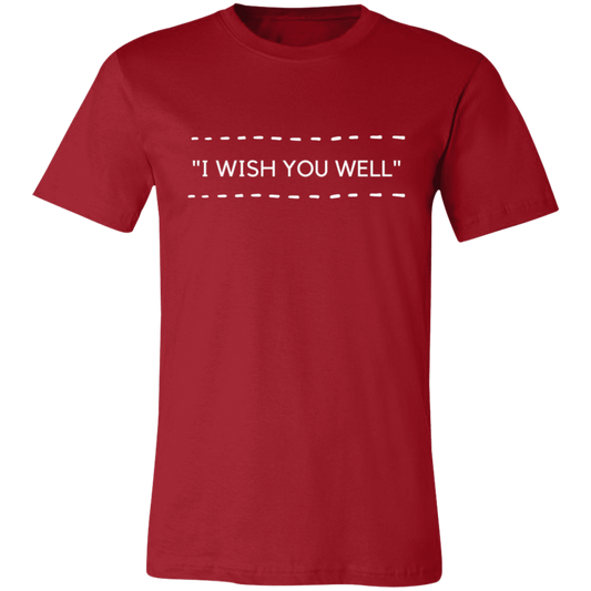 I WISH YOU WELL Unisex Jersey Short-Sleeve T-Shirt (7 colors)