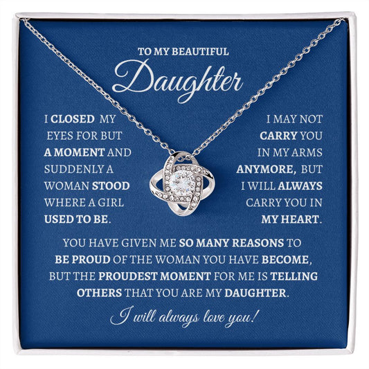 To My Beautiful Daughter | I Closed My Eyes | Love Knot Necklace